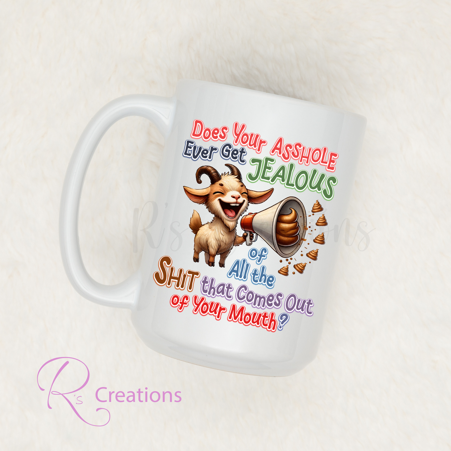 15oz funny coffee mug / Does your asshole ever get jealous